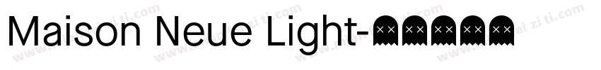 Maison Neue Light字体转换